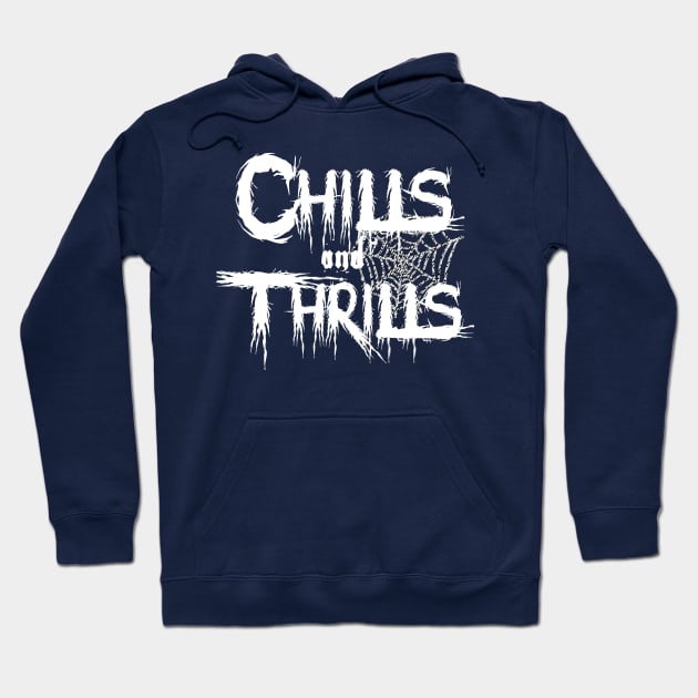 Chills and Thrills Hoodie by asillustrator